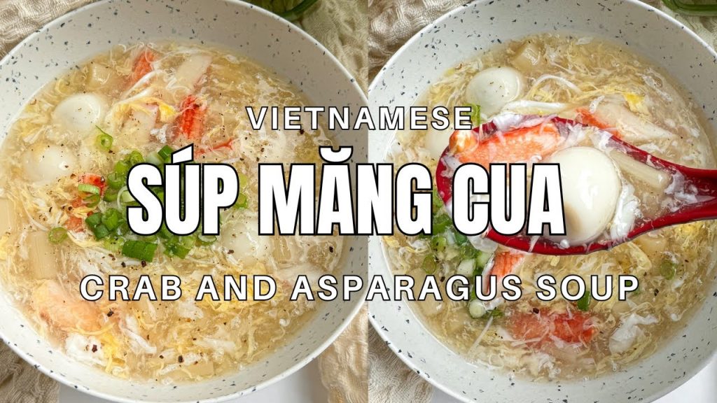 Vietnamese Crab and Asparagus Soup